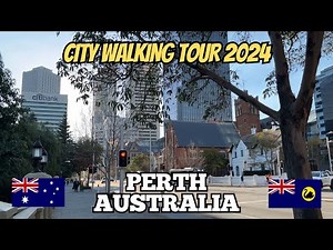Exploring Perth Australia: City Walking Tour 2024