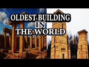 Oldest Building in The World | Ancient Architecture & Earliest Human Structures Explained