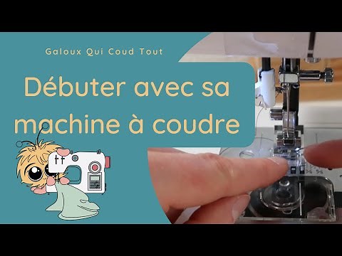 Tuto : Maîtriser sa machine à coudre pour les débutants