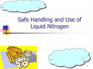 PPT - Safe Handling and Use of Liquid Nitrogen PowerPoint Presentation - ID:267995