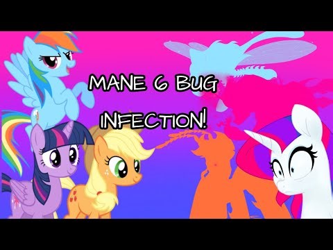 Mane 6 MLP Bug Infection Thanks to ‪@Jaynipotence‬