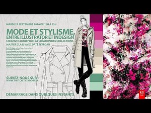 Masterclass mode et stylisme : Creative Cloud pour la création de collections | Adobe France