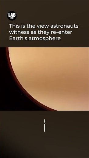 Astronauts Witness this view as they re-enter the Earth's Atmosphere! #shortsfeed #lab360