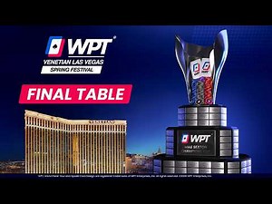 🔴 WPT Venetian Spring Championship Final Table | $2,234,400 PRIZE POOL