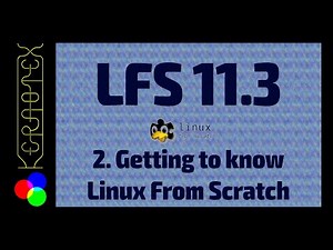 Part 2: Getting to know LFS - How to build Linux From Scratch 11.3 in VirtualBox - LFS 11.3