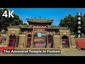 Foshan Walk -The Ancestral Temple&Kungfu Culture Museum -China 4K Walk