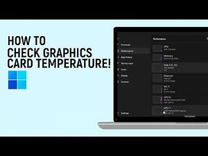 How to Check Graphics Card Temperature on Windows [easy]