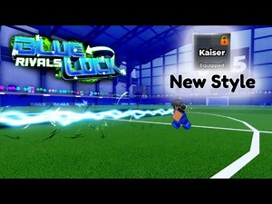 Kaiser Style Showcase | Blue Lock Rivals