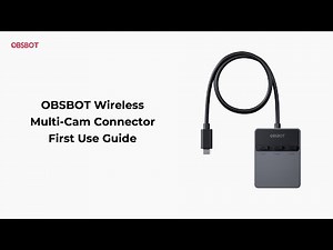OBSBOT Wireless Multi Cam Connector | First Use Guide Video