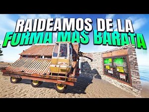 WE RAID THE CHEAPEST WAY - RUST