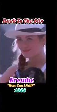 Breathe-How Can I Fall? #80smusic #shorts