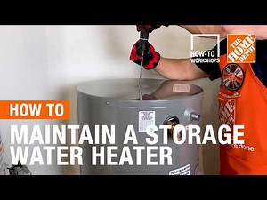 How-To Workshops - How To Maintain A Storage Water Heater | The Home Depot