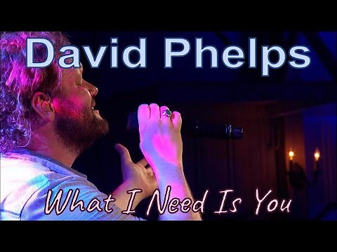 David Phelps - What I Need Is You from Freedom (Official Music Video)
