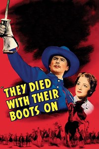 They Died with Their Boots On Summary, Trailer, Cast, Where to Watch and More