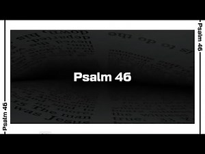 Psalm 46 Bible Reading | NIV
