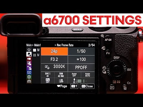 BEST a6700 VIDEO Settings – Sony a6700 Complete Setup Guide for CINEMATIC Video