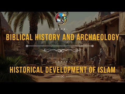 Historical Development of Islam | Biblical History and Archaeology