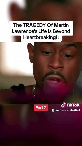 (Part 2/2) The TRAGEDY Of Martin Lawrence's Life Is Beyond Heartbreaking!! #foryou #hollywood #celebrities #fyp #viralvideo #secret #truth #death #foryou #star #friends #hollywood #celebrities #foryoupage #foryourpage #trendingvideo #fyp #fypシ #viralvideo #celebration #us #usa