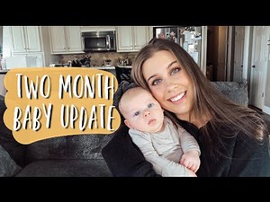 TWO MONTH BABY UPDATE 👶🏻