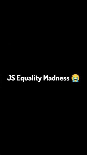 Why JavaScript's Equality is Confusing on Purpose #dev life