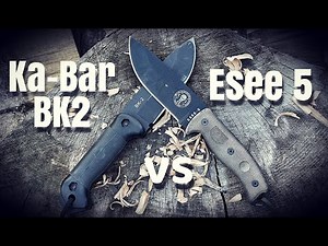 Ka-Bar BK2 vs Esee 5 ... Le match des poids lourds