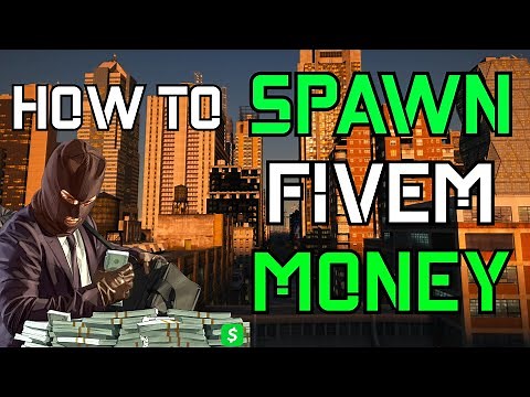 HOW to SPAWN FIVEM MONEY ( basic guide )