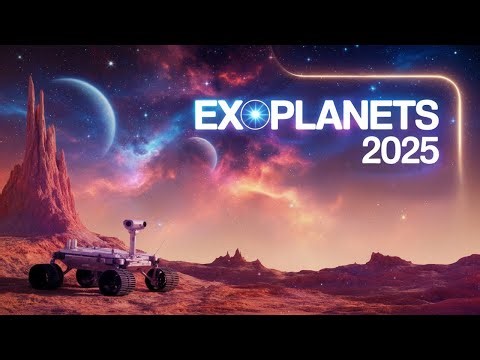 Exoplanets 2025: Where to Search for Life Beyond Earth?