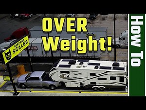 5th Wheel Towing, How to Weigh and Why it's important, Step by Step 4K
