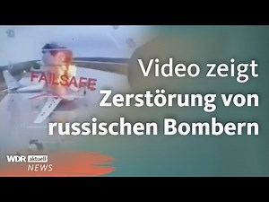 Angriff auf Russland: Ukraine spricht von "brillantem Erfolg" | WDR Aktuelle Stunde