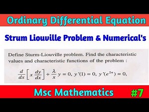 Sturm Liouville Problem | ODE Math | Sturm Liouville Problem Example | Msc Math