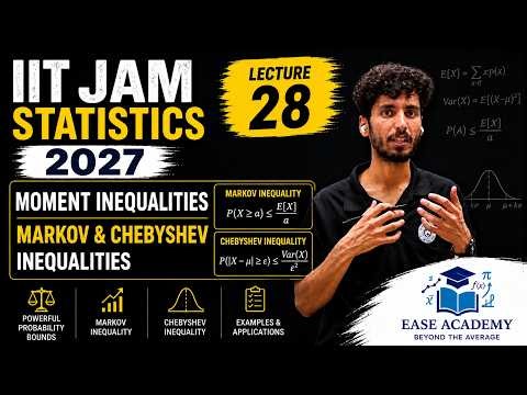 Lecture 28 | IIT JAM Statistics 2027 | Markov & Chebyshev Inequalities