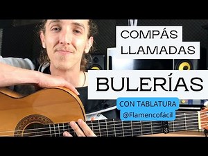 5 COMPASES por BULERÍAS y LLAMADAS / MEGATURORIAL para GUITARRA FLAMENCA (Flamencofacil)