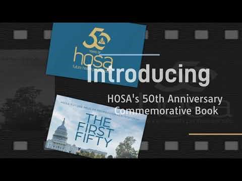 THE FIRST FIFTY PROMO - HOSA's 50th Anniversary Commemorative Book