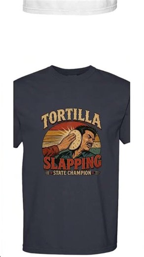 Tortilla Slapping- State Champion- Graphic Tee