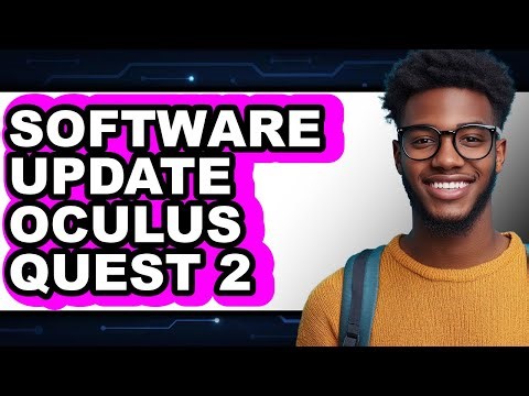 How to Software Update Oculus Quest 2 - Easy Guide