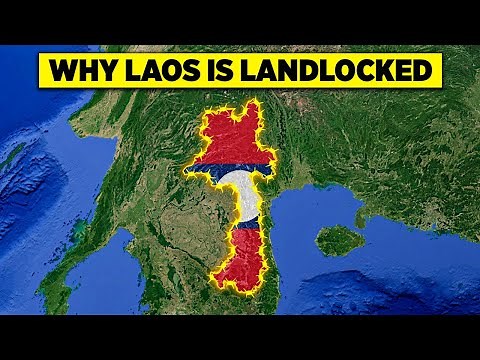 Why Laos Is Completely Landlocked