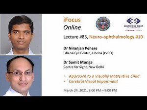 iFocus Online Session #85, Visually Inattentive Child and CVA
