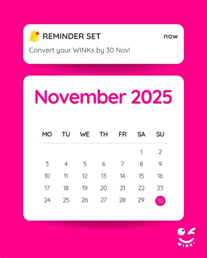 Convert Your WINKs by 30 November 2025! Make sure you don't miss out convert your WINKs for exciting rewards by the end of this month before they expire. Redeem now at winkwink.onelink.me/oIPX/NWNWPointsRedemption #winkwink #winkrefresh #winkpoints #winkapp | WINK