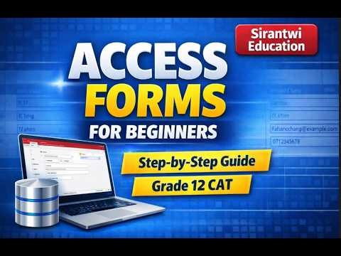 Database Access Forms Basics Explained (Easy Guide) | Sirantwi Education