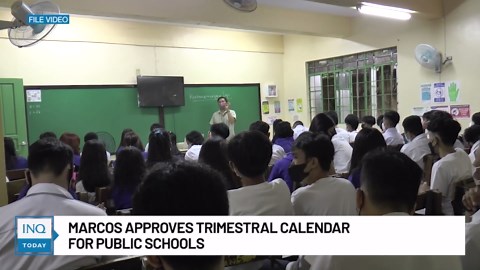 Marcos approves trimestral calendar for public schools | INQToday