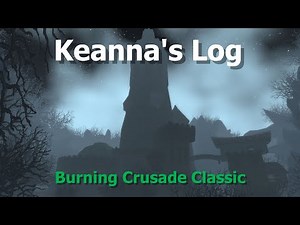 Keanna's Log--Quest in Karazhan--TBC Classic