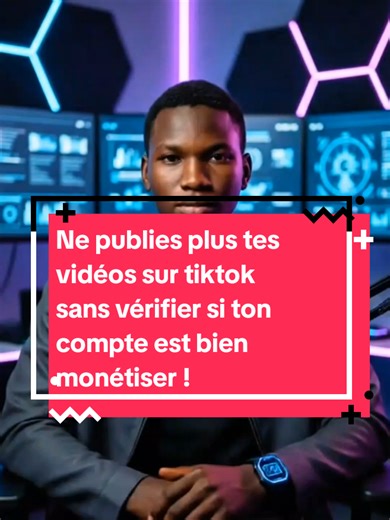 Vérifie la monétisation de ton compte TikTok