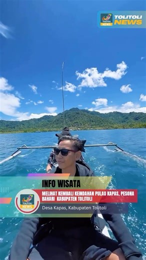 Melihat Kembali Keindahan Pulau Kapas, pesona Bahari Kabupaten Tolitoli