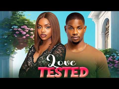 LOVE TESTED (OMECHE OKO, VICTORY MICHAEL) Latest Nigerian Movies 2026