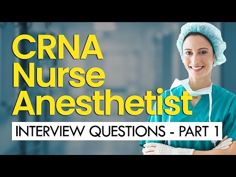 CRNA Interview Questions and Answers (PART 1) (GENERAL)