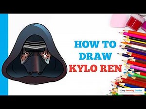How to Draw Kylo Ren in a Few Easy Steps: Drawing Tutorial for Beginner Artists