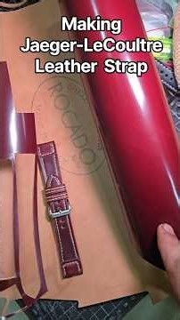 Making Jaeger-LeCoultre strap in shellcordovan leather.