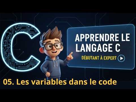 Formation au Langage C - Leçon 5 : Les variables dans le code