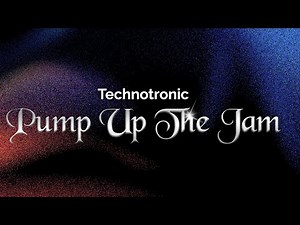 Technotronic - Pump Up The Jam (Lyrics)