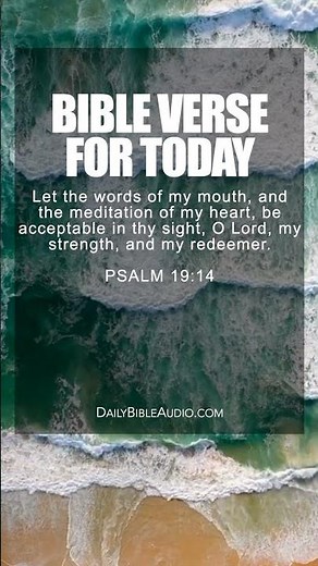 Psalm 19:14 | Encouraging Morning Bible Scripture